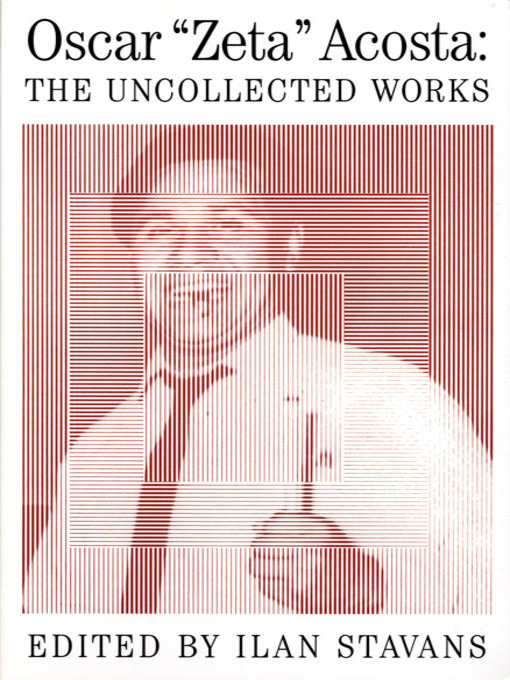 Title details for Oscar "Zeta" Acosta by Ilan Stavans - Available